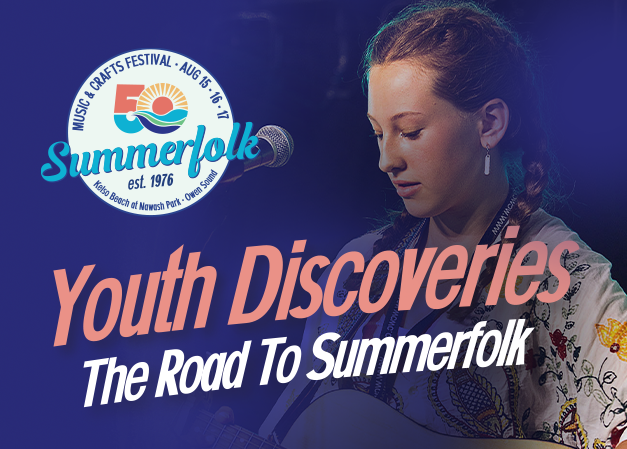 Youth Discoveries Road to Summerfolk 2025